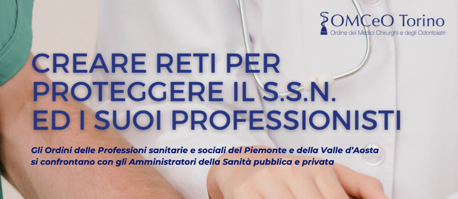 Clicca per accedere all'articolo Creare reti per proteggere il S.S.N. ed i suoi professionisti